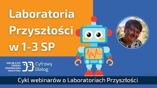 Laboratoria Przyszłości w edukacji wczesnoszkolnej