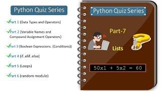 Python Quiz Series - Part 7 (Lists)