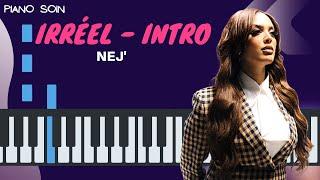 NEJ' - Irréel - Intro (Piano fr Cover Tutoriel KARAOKE Paroles)