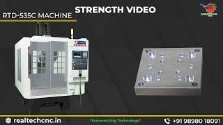 RTD-535C -Machine - Strength Video / RealTech CNC Machine VD 396