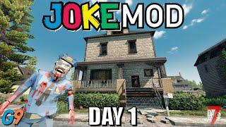 7 Days To Die - Joke Mod - Day 1 (Getting Started)