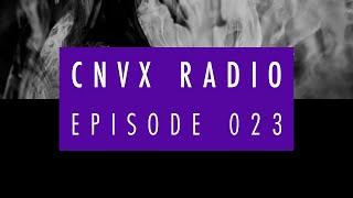 EP 023 - CNVX RADIO - DNB Mix from Kid Drama