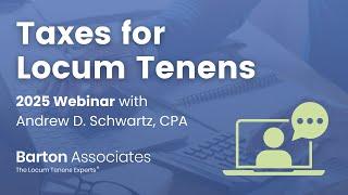 2025 Tax Guide For Locum Tenens: Webinar with Andrew Schwartz, CPA
