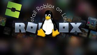 Install Roblox On Linux! 2024! [Working]