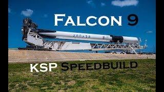 KSP Falcon 9 Speedbuild