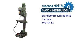 ID 27861 Standbohrmaschine MK3 Ibarmia Typ AX 32