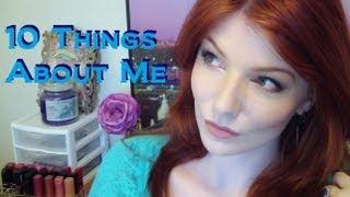 10 Things About Me + Ranting & Singing