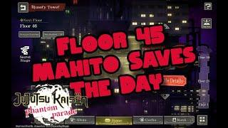 Floor 45 w/Mahito Jujutsu Kaisen Phantom Parade "Global" Not F2P Friendly Team & Still Needs Luck