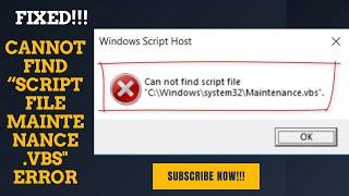 Fix "Cannot Find Script File Maintenance.vbs" Error in Windows 10/11