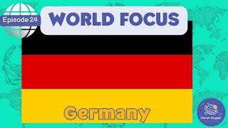 Germany | World Focus for Kindergarten | EYFS | Episode 24