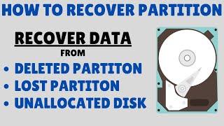 How to Recover Partition | Recover Lost Data from Unallocated Hard Drive Partition