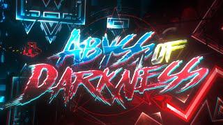 【4K】 "Abyss of Darkness" [Final VERIFIED version!] by Exen & more (Extreme Demon) | Geometry Dash