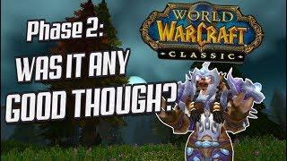 Classic WoW Phase 2: Was it Any Good Though?