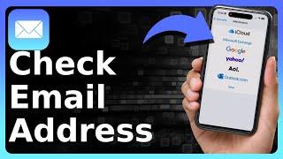 How To Check Email Address On iPhone