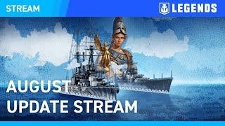 [EN] August Update Stream - World of Warships: Legends