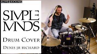Alive and Kicking - Simple Minds - Drum Cover - Denis Richard Jr