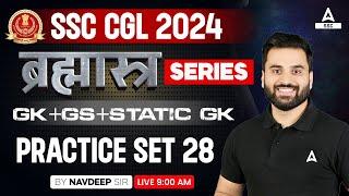 SSC CGL 2024 | SSC CGL GK+GS+Static GK Classes By Navdeep Sir | Practice Set 28