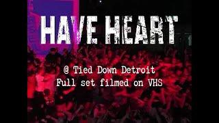 Have Heart FULL SET @ Tied Down Detroit 2024 filmed on VHS