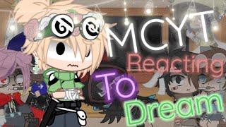 Mcyt react to Dream..||My Au||GCMV||Dream SMP