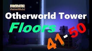 Floors 41-50! Otherwold Tower! │ Roblox Fantastic Frontier