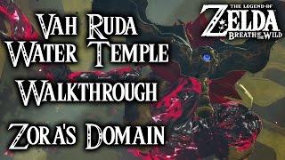 Breath of the Wild - Vah Ruta Water Temple Walkthrough - Waterblight Ganon Fight (Legend of Zelda)