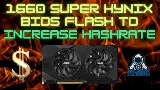 1660 Super Hynix Memory Bios Flash for Increased Hashrate