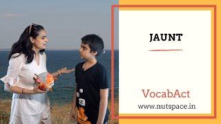 Jaunt Meaning & Pronunciation | VocabAct | NutSpace