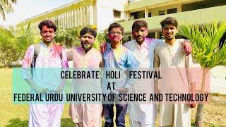 Celebrate Holi Festival At FUUSAT  #holievent #holidayseason  #asadarbab