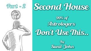 99% of Astrologers Don't Use These... Second House | Saptarishis Astrology