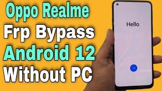 Without PC | All Oppo/Realme Frp Bypass/Unlock Google Account Lock Android 12 | Final Method 2022