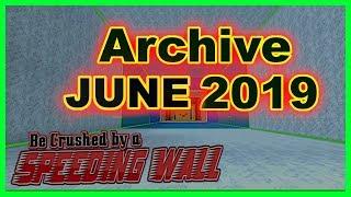 Old Codes  Archive June 2019  Be Crushed by a Speeding Wall  Roblox