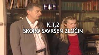 Krim Tim 2 Pravda na zadatku - Epizoda 65 Skoro savšen zločin - K.T.2 HD