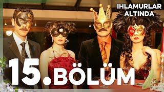 Ihlamurlar Altında 15. Bölüm - Full Bölüm