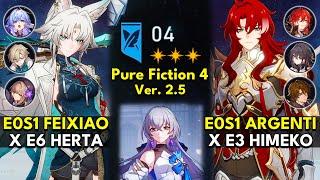 E0S1 Feixiao x Herta & E0S1 Argenti x Himeko | Pure Fiction Floor 4 3 Stars | Honkai: Star Rail 2.5