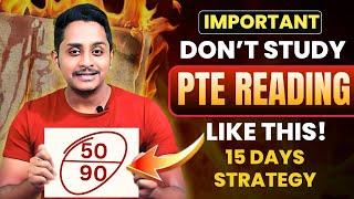 Don't study PTE reading like this 15 days strategy for a 90/90!