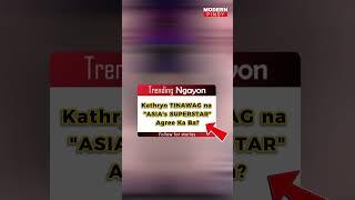 KATHRYN Binansagan ASIA'S Superstar?? (Overrated o Deserve)