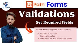 Validations in UiPath Forms | Set Required Fields UiPath Forms #UiPath