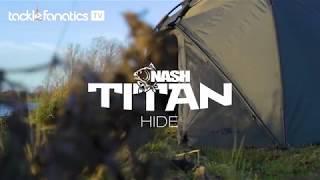 Tackle Fanatics TV - Nash Titan Hide