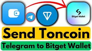 How to Send Toncoin Telegram Wallet to Bitget Wallet | Transfer Toncoin Telegram to Bitget Wallet