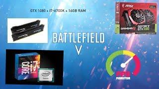 BATTLEFIELD 5 OPEN BETA TEST 2560x1440 GTX 1080 I7-6700K 16GB RAM