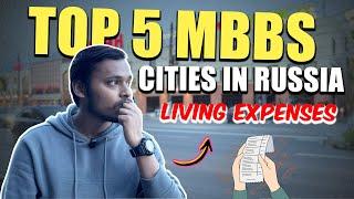 Top 5 Russian Cities for MBBS | Universities & Cost of Living | MBBS IN RUSSIA | #mbbsinrussia
