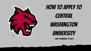 How to Apply to Central Washington University-CWU Running Start