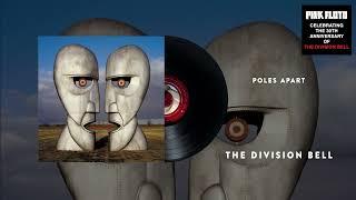 Pink Floyd - Poles Apart (The Division Bell 30th Anniversary Official Audio)