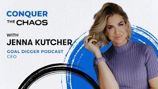 Conquer the Chaos: Become a Goal Digger with Jenna Kutcher