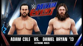 WWE 2K19 WWE Universal 63 tour Adam Cole vs. Daniel Bryan