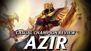 Azir is an AMAZING character... albeit abhorrently evil || Casual Champion Review