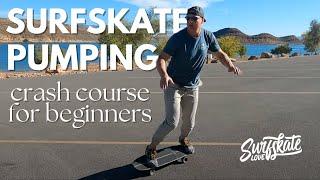 Surfskate Pumping Crash Course for Beginners