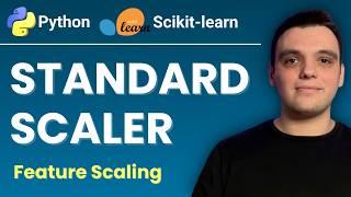 Feature Scaling with Standard Scaler: Step-by-Step Guide for Machine Learning in Python