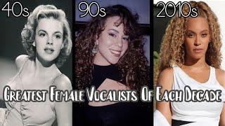 Greatest Female Vocalists Of Each Decade (1950s-2010s)