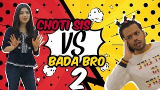 CHOTI SIS VS BADA BRO 2 || Hyderabad Diaries